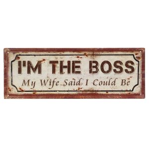 VINTAGE METAL SIGN DESIGN IM THE BOSS